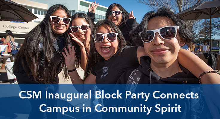 CSM’s Inaugural Block Party Connects the Campus in Community Spirit